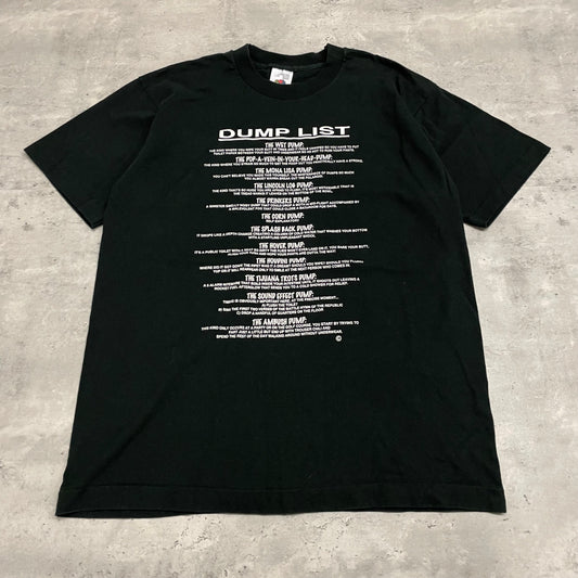 00s Dump List Tshirt